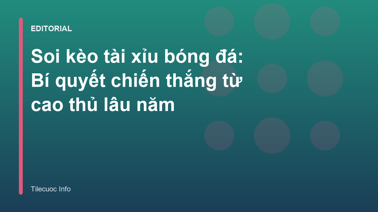Cao thủ soi kèo tài xỉu bóng đá
